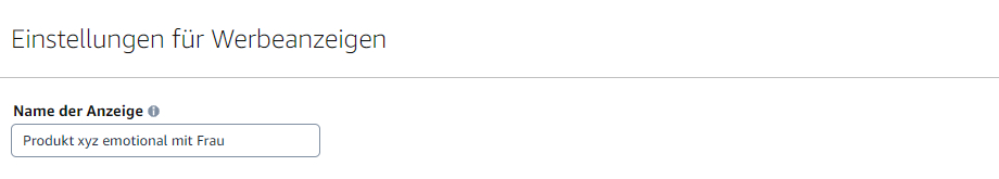 Bei Sponsored Brands Anzeigen können individuelle Bezeichnungen vergeben werden, um den Inhalt der Anzeige direkt zu verstehen ohne die Anzeige öffnen zu müssen. Der Screenshot zeigt die entsprechende Einstellung beim Erstellen einer Kampagne.